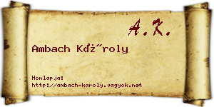 Ambach Károly névjegykártya